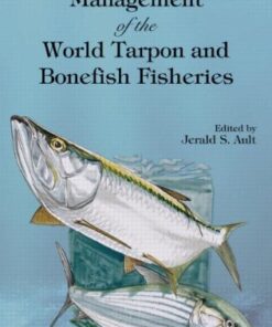 {pdf} Biology and Management of the World Tarpon and Bonefish Fisheries Jerald S. Ault