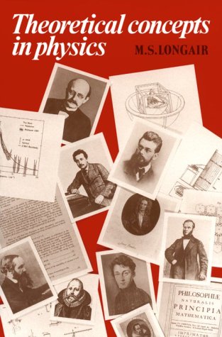 [PDF] Theoretical concepts in physics Malcolm S. Longair