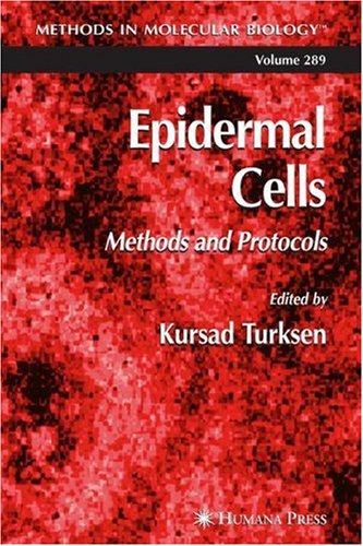 [PDF] Epidermal cells: methods and protocols (Volume 289) Kursad Turksen