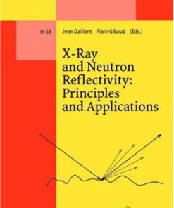 [PDF] X-Ray and Neutron Reflectivity: Principles and Applications Jean Daillant, Alain Gibaud