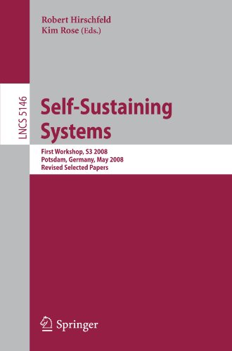 {PDF} Self-Sustaining Systems: First Workshop, S3 2008 Potsdam, Germany, May 15-16, 2008 Revised Selected Papers Ian Piumarta, Alessandro Warth (auth.), Robert Hirschfeld, Kim Rose (eds.)