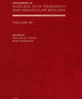 {pdf} Progress in Nucleic Acid Research and Molecular Biology, Vol. 53 Waldo E. Cohn, Klvle Moldave (Eds.)