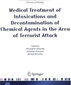 {pdf} Medical Treatment of Intoxications and Decontamination of Chemical Agents in the Area of Terrorist Attack (NATO Security through Science Series   NATO ... Science Series A: Chemistry and Biology) 1st Edition, 2006 Christophor Dishovsky, Alexander Pivovarov, Hendrik Benschop (editors)