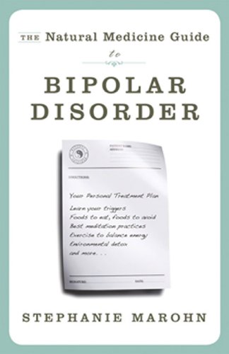 [PDF] The Natural Medicine Guide to Bipolar Disorder Stephanie Marohn