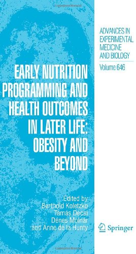 {pdf} Early Nutrition Programming and Health Outcomes in Later Life: Obesity and Beyond G. Davey Smith, S. Leary, A. Ness (auth.), Berthold Koletzko, Tam?s Decsi, D?es Moln?r, Anne de la Hunty (eds.)