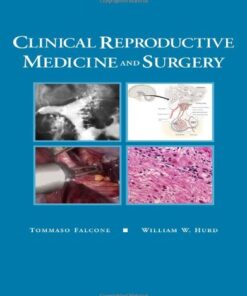 {PDF} Clinical Reproductive Medicine and Surgery Tommaso Falcone MD, William Hurd MD