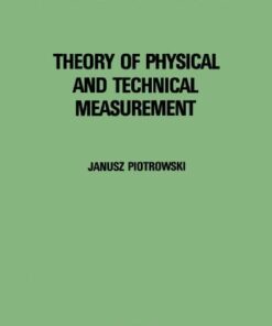 {pdf} Theory of Physical and Technical Measurement JANUSZ PIOTROWSKI (Eds.)