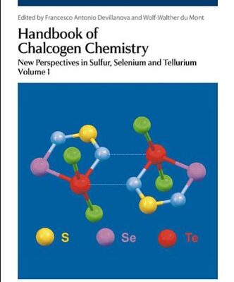 [PDF] Handbook of Chalcogen Chemistry: New Perspectives in Sulfur, Selenium and Tellurium Francesco Devillanova, Wolf-Walther Du Mont, M A Beckett, Concha Gimeno, Ionel Haiduc, Massimiliano Arca, Vito Lippolis, Gaetano Verani, G Jeremy Rawson, Hisashi Fujihara, Mamoru Koketsu, Lianhui Wang, Norihiro Tokitoh, Waro Nakanishi, Hidetake Seino, Thomas Wirth, Tristram Chivers, Wen Jun Zhang, Toshio Shimizu, Ingo Krossing, William S Sheldrick, Robert Davies, Valentine Nenajdenko, Peter Skabara, Max N Sokolov, Zhengtao Xu, Mathias S Wickleder