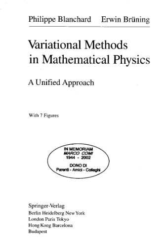 [PDF] Variational Methods in Mathematical Physics: A Unified Approach (Theoretical and Mathematical Physics) Philippe Blanchard, Erwin Br?ning
