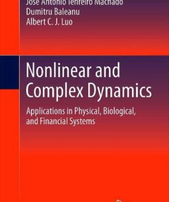[PDF] Nonlinear and Complex Dynamics: Applications in Physical, Biological, and Financial Systems Jos? Ant?nio Tenreiro Machado, Dumitru Baleanu, Albert C. J. Luo (auth.)
