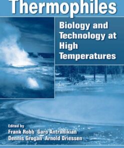 {PDF} Thermophiles: Biology and Technology at High Temperatures Frank Robb, Garabed Antranikian, Dennis Grogan, Arnold Driessen