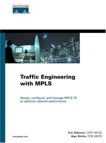 {PDF} Traffic Engineering with MPLS Eric Osborne, Ajay Simha