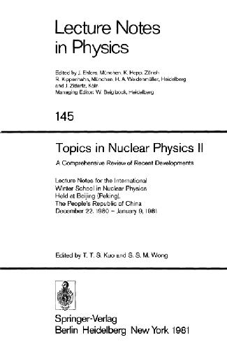 [PDF] Topics in Nuclear Physics II A Comprehensive Review of Recent Developments T.T.S. Kuo, S.S.M. Wong
