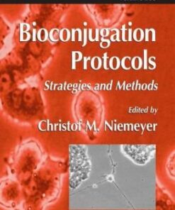 {pdf} Bioconjugation Protocols: Strategies and Methods (Methods in Molecular Biology Vol 283) Christof M. Niemeyer