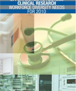 [PDF] Opportunities to Address Clinical Research Workforce Diversity Needs for 2010 Committee on Opportunities to Address Clinical Research Workforce Diversity Needs for 2010, Committee on Women in Science and Engineering, National Research Council, Jong-on Hahm, Alexander Ommaya