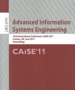[PDF] Advanced Information Systems Engineering: 23rd International Conference, CAiSE 2011, London, UK, June 20-24, 2011. Proceedings Anthony Finkelstein (auth.), Haralambos Mouratidis, Colette Rolland (eds.)