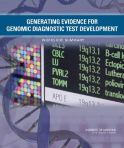 {PDF} Generating Evidence for Genomic Diagnostic Test Development: Workshop Summary Roundtable on Translating Genomic-Based Research for Health, theresa Wizemann, Institute of Medicine (Adam C. Berger)