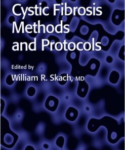 {PDF} Cystic Fibrosis Methods and Protocols (Methods in Molecular Medicine) William R. Skach