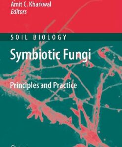 {PDF} Symbiotic Fungi: Principles and Practice Aparajita Das, Ajit Varma (auth.), Ajit Varma, Amit C. Kharkwal (eds.)