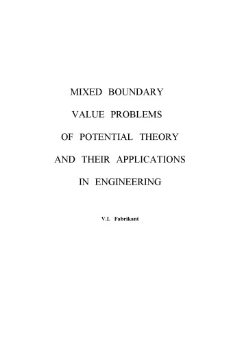 [PDF] Mixed Boundary Value Problems of Potential Theory and Their Applications in Engineering V.I. Fabrikant