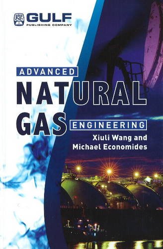 {PDF} Advanced Natural Gas Engineering Xiuli Wang, Michael Economides