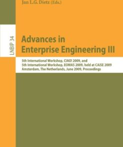 [PDF] Advances in Enterprise Engineering III: 5th International Workshop, CIAO! 2009, and 5th International Workshop, EOMAS 2009, held at CAiSE 2009, Amsterdam, ... Notes in Business Information Processing) Antonia Albani, Joseph Barjis, Jan L.G. Dietz