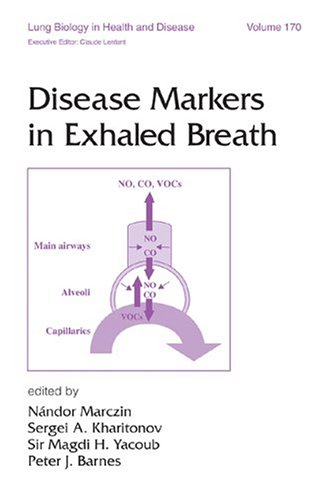 {pdf} Lung Biology in Health & Disease Volume 170 Disease Markers in Exhaled Breath Nandor Marczin, Sergei Kharitonov, Magdi Yacoub, Peter J. Barnes