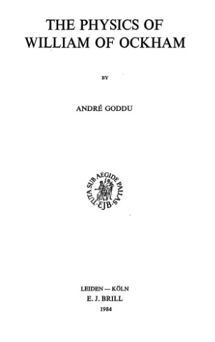 [PDF] The Physics of William of Ockham Andr? Goddu