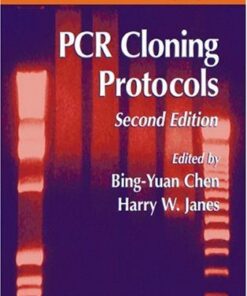 [PDF] PCR Cloning Protocols Lori A. Kolmodin, David E. Birch (auth.), Bing-Yuan Chen, Harry W. Janes (eds.)