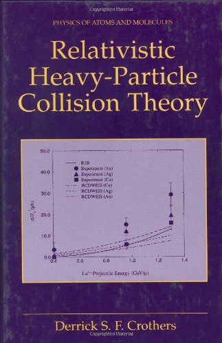 [PDF] Relativistic Heavy-Particle Collision Theory Derrick S.F. Crothers