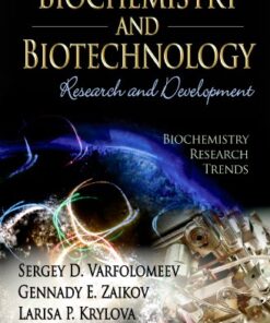[PDF] Biochemistry and Biotechnology: Research and Development Sergey D. Varfolomeev, Gennady E. Zaikov, Larisa P. Krylova