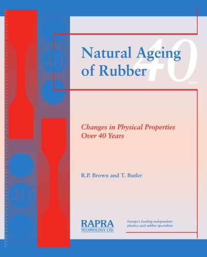 [PDF] Natural Ageing of Rubber : Changes in Physical Properties Over 40 Years Brown, Roger; Butler, T.