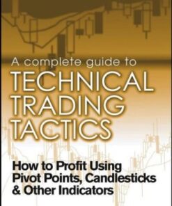 [PDF] Complete Guide to Technical Trading Tactics John L. Person