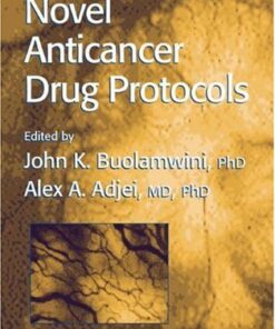 [PDF] Novel Anticancer Drug Protocols John K. Buolamwini, Alex A. Adjei