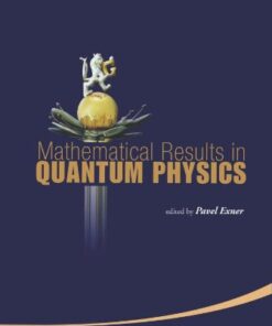 [PDF] Mathematical Results In Quantum Physics: Proceedings of the QMath11 Conference Pavel Exner