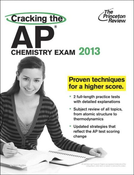 [PDF] Cracking the AP Chemistry Exam, 2013 Edition Princeton Review