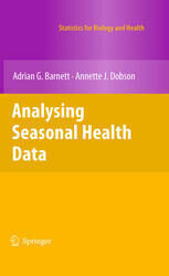 {pdf} Analysing Seasonal Health Data Adrian G. Barnett, Annette J. Dobson (auth.)