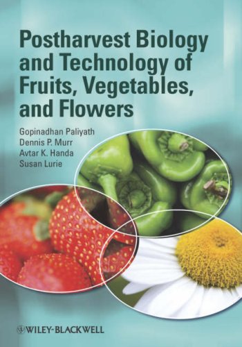 {PDF} Postharvest Biology and Technology of Fruits, Vegetables, and Flowers Gopinadhan Paliyath Ph.D., Dennis P. Murr, Avtar K. Handa, Susan Lurie