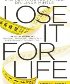 [PDF] Lose it for life: the total solution-spiritual, emotional, physical-for permanent weight loss Mintle, Linda;Arterburn, Stephen
