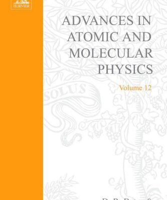 [pdf] Advances in Atomic and Molecular Physics, Vol. 12 D.R. Bates (Ed.), Benjamin Bederson (Ed.)
