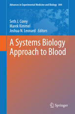 [PDF] A Systems Biology Approach to Blood Seth Joel Corey, Marek Kimmel, Joshua N. Leonard (eds.)
