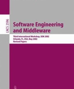{PDF} Software Engineering and Middleware: Third International Workshop, SEM 2002 Orlando, FL, USA, May 20?21, 2002 Revised Papers Christoph Hartwich (auth.), Alberto Coen-Porisini, Andr? van der Hoek (eds.)