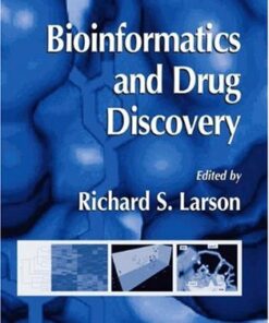 {PDF} Bioinformatics and Drug Discovery Eliot H. Ohlstein, Anthony G. Johnson, John D. Elliott (auth.), Richard S. Larson (eds.)