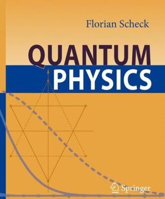 [PDF] Quantum Physics Florian Scheck
