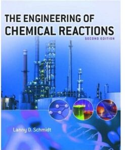 {PDF} The Engineering of Chemical Reactions Lanny D. Schmidt