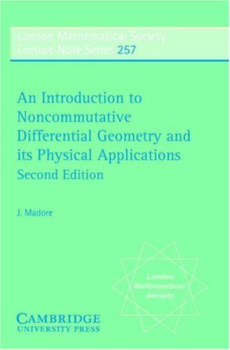 [PDF] An Introduction to Noncommutative Differential Geometry and its Physical Applications J. Madore