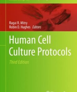 [PDF] Human Cell Culture Protocols , Third Edition Ragai R. Mitry , Robin D. Hughes