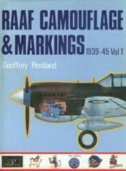 {PDF} Royal Australian Air Force Camouflage and Markings, 1939-45 vol 1 Geoffrey Pentland
