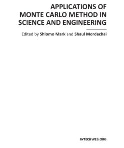 [PDF] Applications of Monte Carlo Method in Science and Engineering Shlomo Mark, Shaul Mordechai, Editors