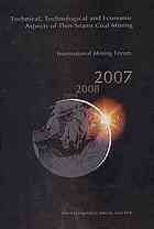 {PDF} Technical, technological and economical aspects of thin-seams coal mining : International Mining Forum 2007 Eugeniusz J Sobczyk; Jerzy Kicki